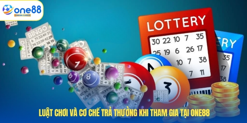 Cách Chơi Bạch Thủ Lô Chuẩn Xác Độc Quyền Tại ONE88 3 Luật chơi và cơ chế trả thưởng khi tham gia tại ONE88.