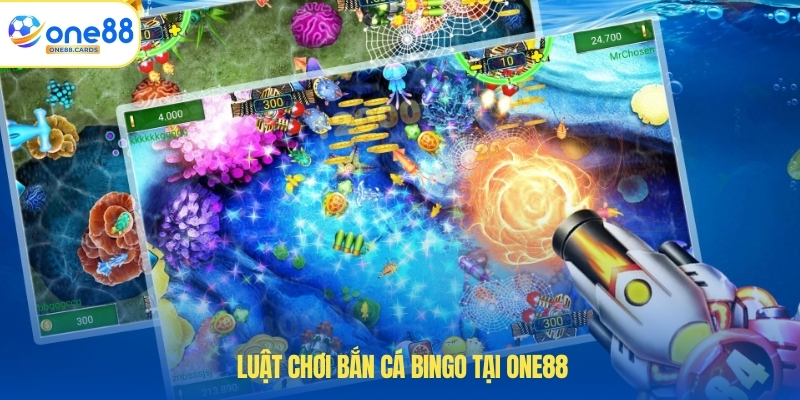 Bắn Cá Bingo – Trải Nghiệm Game Hấp Dẫn Tại ONE88 3 Luật chơi bắn cá Bingo tại ONE88
