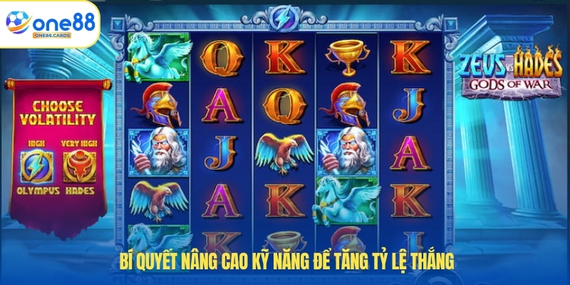 Bí quyết nâng cao kỹ năng để tăng tỷ lệ thắng